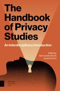 bokomslag The Handbook of Privacy Studies