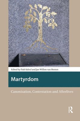 Ihab Saloul, Jan Willem van Henten - Martyrdom, Inbunden