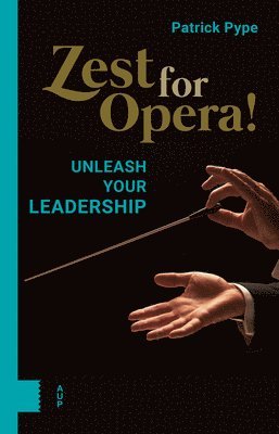 Patrick Pype - Zest for Opera!, Inbunden