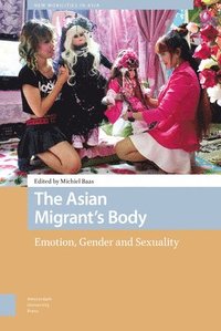 bokomslag The Asian Migrant's Body