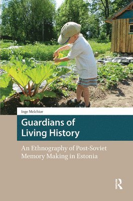 Inge Melchior - Guardians of Living History, Inbunden