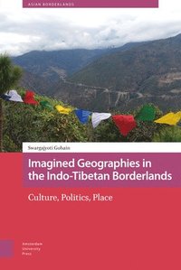 bokomslag Imagined Geographies in the Indo-Tibetan Borderlands