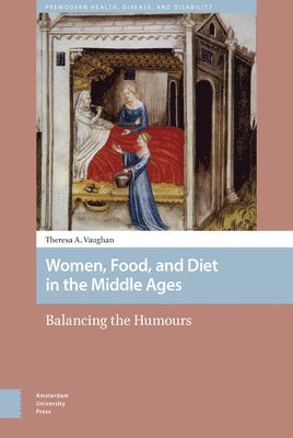 Women, Food, and Diet in the Middle Ages 1