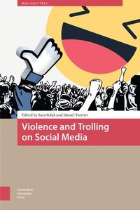 bokomslag Violence and Trolling on Social Media
