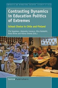 bokomslag Contrasting Dynamics in Education Politics of Extremes