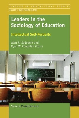 bokomslag Leaders in the Sociology of Education