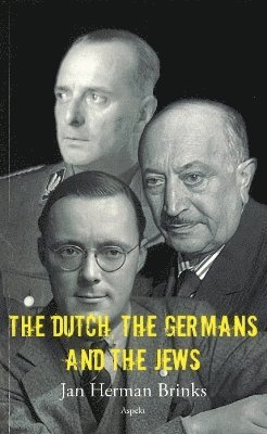 Dutch, the Germans & the Jews 1