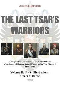 bokomslag Last Tsar's Warriors - Volume II: P-Z
