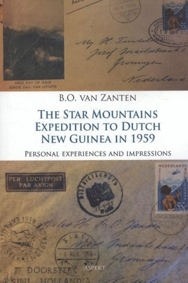 B O Van Zanten - Star Mountains Expedition to Dutch New Guinea in 1959, Häftad