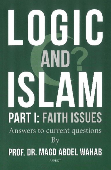Magd Abdel Wahab - Logic and Islam, Häftad