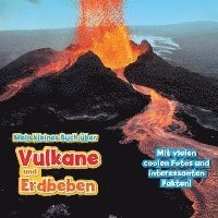 Claudia Martin - Mein kleines Buch über Vulkane und Erdbeben, Inbunden