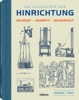 bokomslag Die Geschichte der Hinrichtung