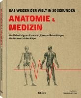 Gabrielle M. Finn - Anatomie und Medizin in 30 Sekunden, Inbunden