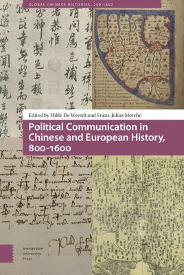 bokomslag Political Communication in Chinese and European History, 800-1600