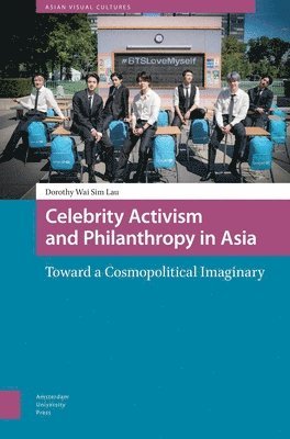 bokomslag Celebrity Activism and Philanthropy in Asia