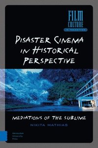 bokomslag Disaster Cinema in Historical Perspective