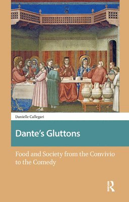 Danielle Callegari - Dante's Gluttons, Inbunden