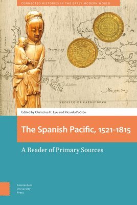 The Spanish Pacific, 1521-1815 1