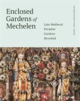 bokomslag Enclosed Gardens of Mechelen
