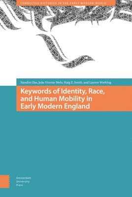 Keywords of Identity, Race, and Human Mobility in Early Modern England 1