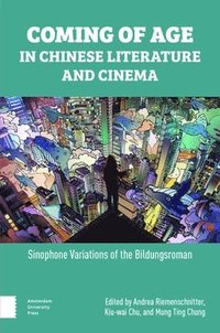 bokomslag Coming of Age in Chinese Literature and Cinema