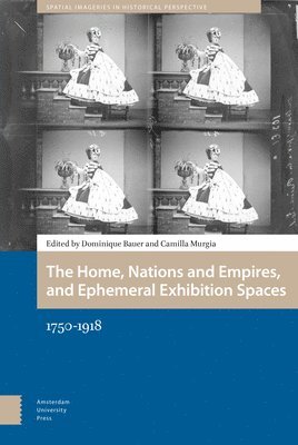 The Home, Nations and Empires, and Ephemeral Exhibition Spaces 1