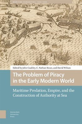 bokomslag The Problem of Piracy in the Early Modern World