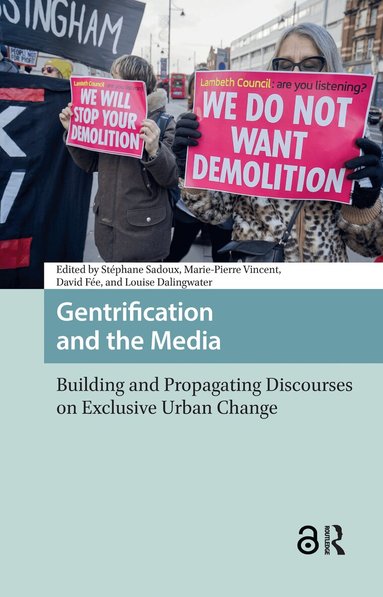 Stéphane Sadoux, Marie-Pierre Vincent, David Fée, Louise Dalingwater - Gentrification and the Media, Inbunden
