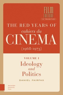 Red Years of Cahiers du cinéma (1968-1973)