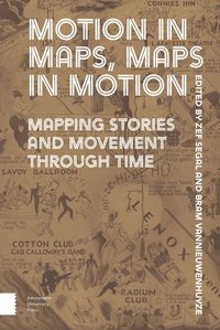 bokomslag Motion in Maps, Maps in Motion