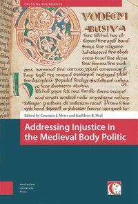 bokomslag Addressing Injustice in the Medieval Body Politic