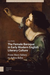 bokomslag The Female Baroque in Early Modern English Literary Culture