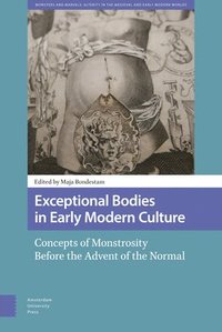 bokomslag Exceptional Bodies in Early Modern Culture