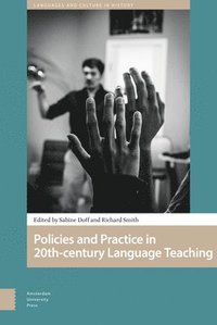 bokomslag Policies and Practice in Language Learning and Teaching