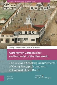 bokomslag Astronomer, Cartographer and Naturalist of the New World
