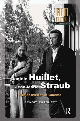 Benoît Turquety - Danièle Huillet, Jean-Marie Straub, Inbunden