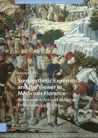 bokomslag Somaesthetic Experience and the Viewer in Medicean Florence