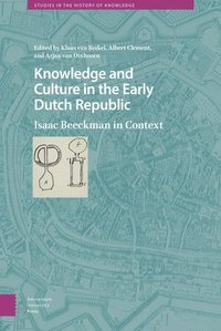 bokomslag Knowledge and Culture in the Early Dutch Republic