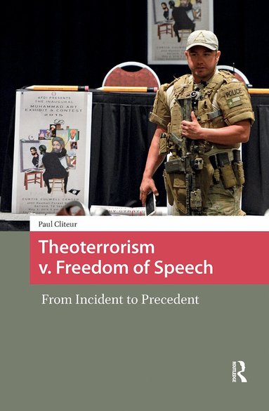 Paul Cliteur - Theoterrorism v. Freedom of Speech, Inbunden