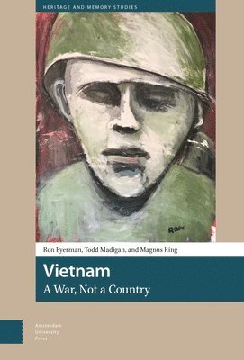 Ron Eyerman, Todd Madigan, Magnus Ring - Vietnam, A War, Not a Country, Inbunden
