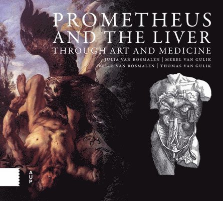 Prometheus and the Liver through Art and Medicine 1