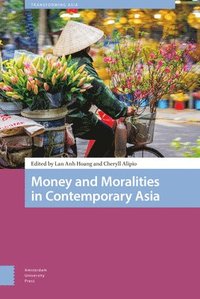 bokomslag Money and Moralities in Contemporary Asia