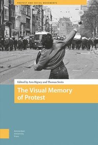 bokomslag The Visual Memory of Protest