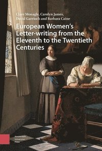 bokomslag European Women's Letter-writing from the 11th to the 20th Centuries