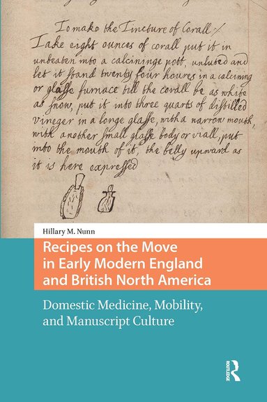 Hillary Nunn - Recipes on the Move in Early Modern England and British North America, Inbunden