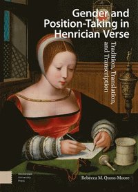 bokomslag Gender and Position-Taking in Henrician Verse