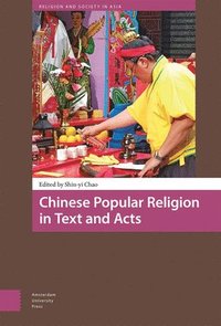 bokomslag Chinese Popular Religion in Text and Acts
