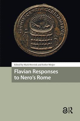 Flavian Responses to Nero's Rome