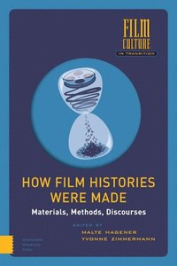 bokomslag How Film Histories Were Made