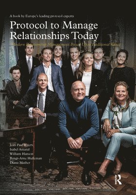 Jean Paul Wijers, Isabel Amaral, William Hanson, Bengt-Arne Hulleman, Diana Mather - Protocol to Manage Relationships Today, Häftad